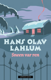 Sneen var ren av Hans Olav Lahlum (Innbundet)