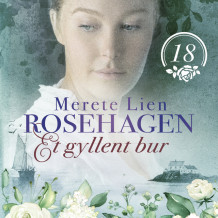 Et gyllent bur av Merete Lien (Nedlastbar lydbok)