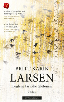 Fuglene tar ikke telefonen av Britt Karin Larsen (Heftet)