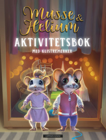 Musse & Helium - aktivitetsbok av Camilla Brinck (Heftet)