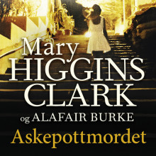 Askepottmordet av Alafair Burke og Mary Higgins Clark (Nedlastbar lydbok)