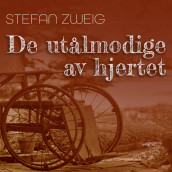 De utålmodige av hjertet av Stefan Zweig (Nedlastbar lydbok)