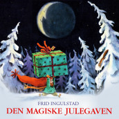 Den magiske julegaven av Frid Ingulstad (Nedlastbar lydbok)