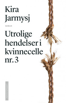 Utrolige hendelser i kvinnecelle nr. 3 av Kira Jarmysj (Ebok)