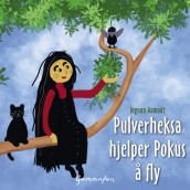Pulverheksa hjelper Pokus å fly av Ingunn Aamodt og Eli Rygg (Nedlastbar lydbok)