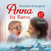 Thore av Annikki Øvergård (Nedlastbar lydbok)