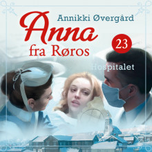 Hospitalet av Annikki Øvergård (Nedlastbar lydbok)