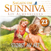 Størst av alt av Liv Almendingen (Nedlastbar lydbok)