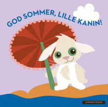 God sommer, lille kanin! av Ingrid Erøy Fagervik (Kartonert)