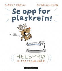 Se opp for plaskrein! av Bjørn F. Rørvik (Ebok)