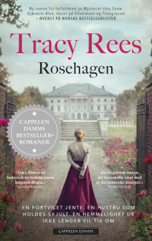 Rosehagen av Tracy Rees (Heftet)