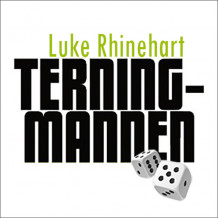 Terningmannen av Luke Rhinehart (Nedlastbar lydbok)