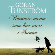 Berømte menn som har vært i Sunne av Göran Tunström (Nedlastbar lydbok)