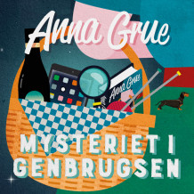 Mysteriet i Genbrugsen av Anna Grue (Nedlastbar lydbok)