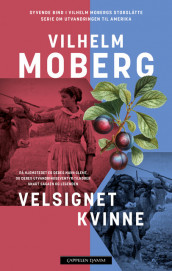 Velsignet kvinne av Vilhelm Moberg (Ebok)