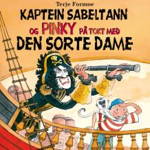 Kaptein Sabeltann og Pinky på tokt med Den Sorte Dame av Terje Formoe (Nedlastbar lydbok)