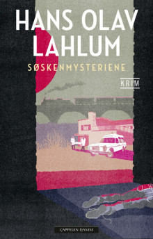 Søskenmysteriene av Hans Olav Lahlum (Innbundet)