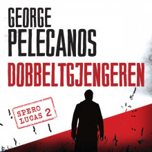 Dobbeltgjengeren av George P. Pelecanos (Nedlastbar lydbok)