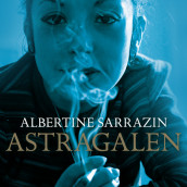 Astragalen av Albertine Sarrazin (Nedlastbar lydbok)