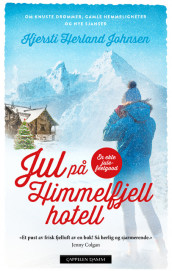 Jul på Himmelfjell hotell av Kjersti Herland Johnsen (Innbundet)