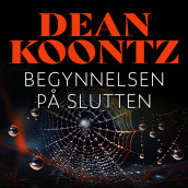 Begynnelsen på slutten av Dean Koontz (Nedlastbar lydbok)