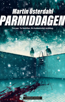 Parmiddagen av Martin Österdahl (Ebok)