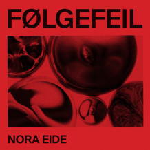 Følgefeil av Nora Kristina Eide (Nedlastbar lydbok)