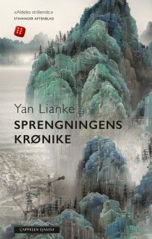 Sprengningens krønike av Yan Lianke (Heftet)