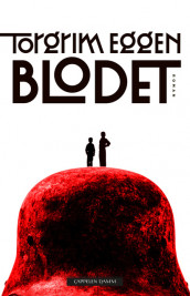 Blodet av Torgrim Eggen (Innbundet)