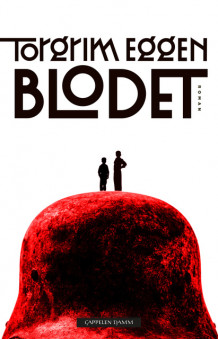 Blodet av Torgrim Eggen (Innbundet)