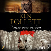 Vinter over verden - Del 2 av Ken Follett (Nedlastbar lydbok)