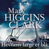 Hevnens farge er blå av Mary Higgins Clark (Nedlastbar lydbok)