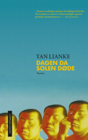 Dagen da solen døde av Yan Lianke (Innbundet)