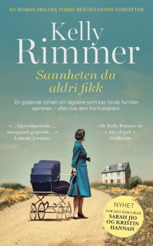 Sannheten du aldri fikk av Kelly Rimmer (Ebok)