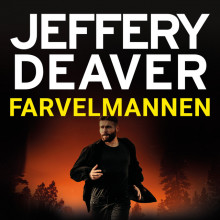 Farvelmannen av Jeffery Deaver (Nedlastbar lydbok)