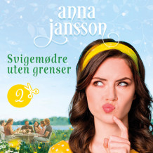 Svigermødre uten grenser av Anna Jansson (Nedlastbar lydbok)