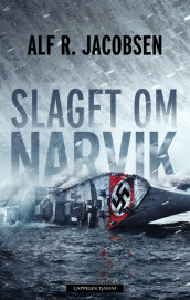 Slaget om Narvik av Alf R. Jacobsen (Ebok)