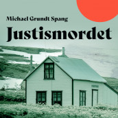Justismordet av Michael Grundt Spang (Nedlastbar lydbok)