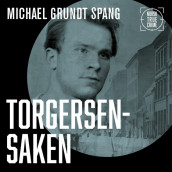 Torgersensaken av Michael Grundt Spang (Nedlastbar lydbok)