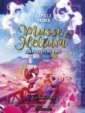 Musse & Helium - Kjærlighetens vind av Camilla Brinck (Innbundet)