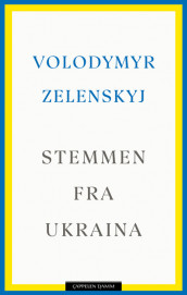 Stemmen fra Ukraina av Volodymyr Zelenskyj (Innbundet)