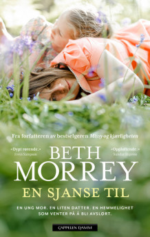 En sjanse til av Beth Morrey (Ebok)