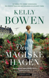 Den magiske hagen av Kelly Bowen (Ebok)