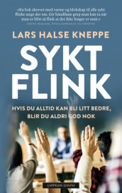 Sykt flink av Lars Halse Kneppe (Heftet)