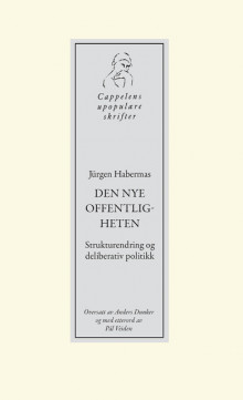 Den nye offentligheten av Jürgen Habermas (Heftet)