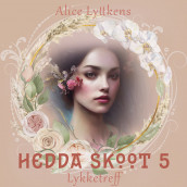 Lykketreff av Alice Lyttkens (Nedlastbar lydbok)