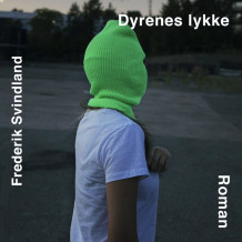 Dyrenes lykke av Frederik Svindland (Nedlastbar lydbok)