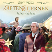 På barrikadene av Jenny Micko (Nedlastbar lydbok)