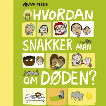 Hvordan snakker man om døden? av Anna Fiske (Nedlastbar lydbok)