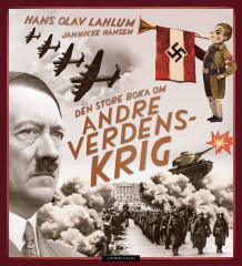 Den store boka om andre verdenskrig av Hans Olav Lahlum (Innbundet)